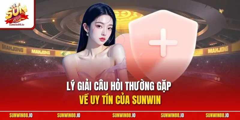 Câu Hỏi Thường Gặp Sunwin về nạp và rút tiền