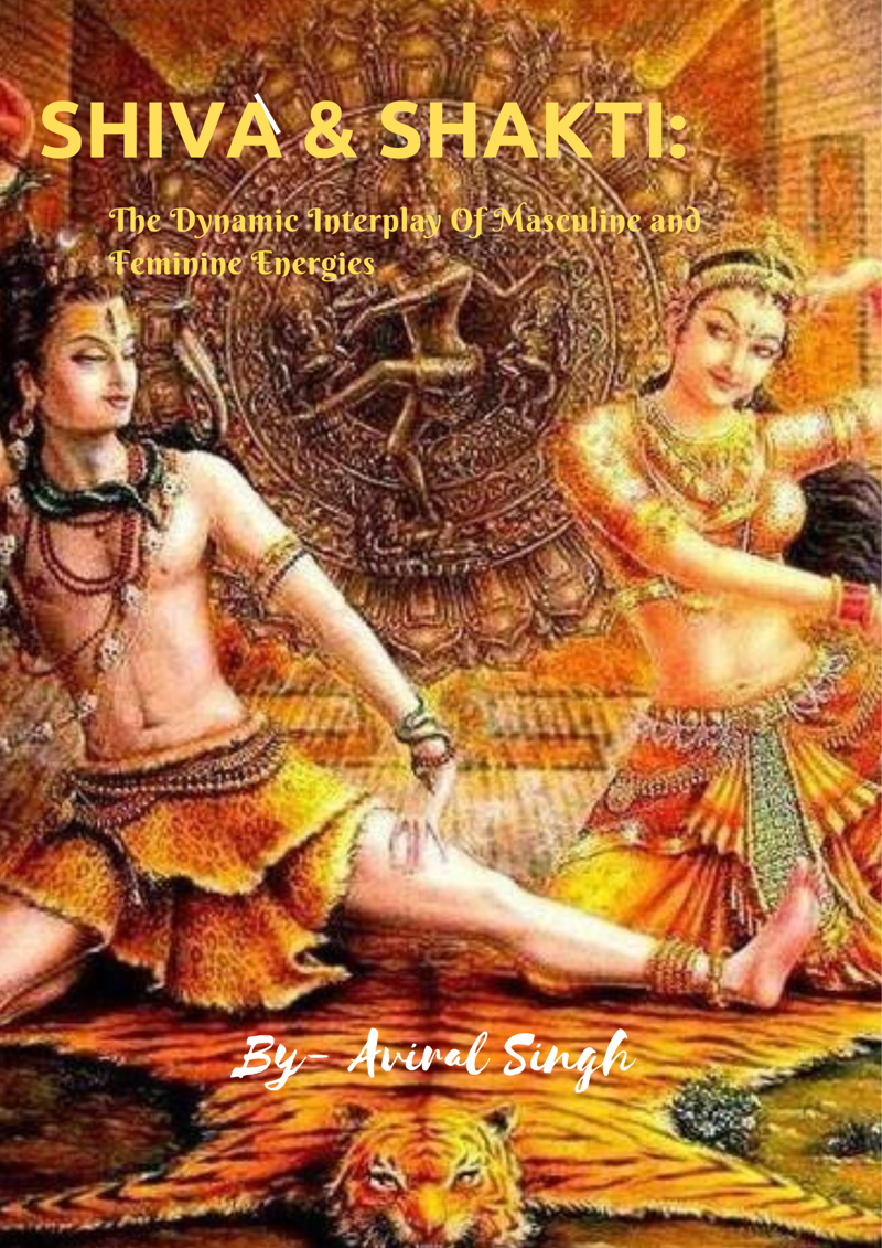 Shiva & Shakti: The Dynamic Interplay Of Masculine and Feminine Energies 