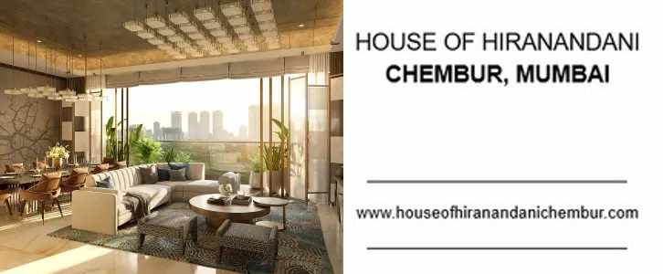 Where Elegance Meets Everyday: House of Hiranandani Chembur