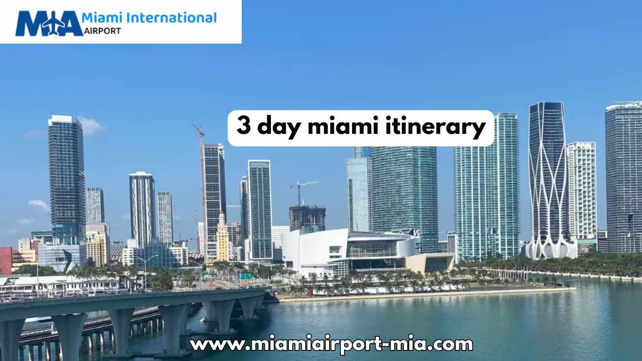 3 Day Miami Itinerary: The Perfect Short Trip Guide