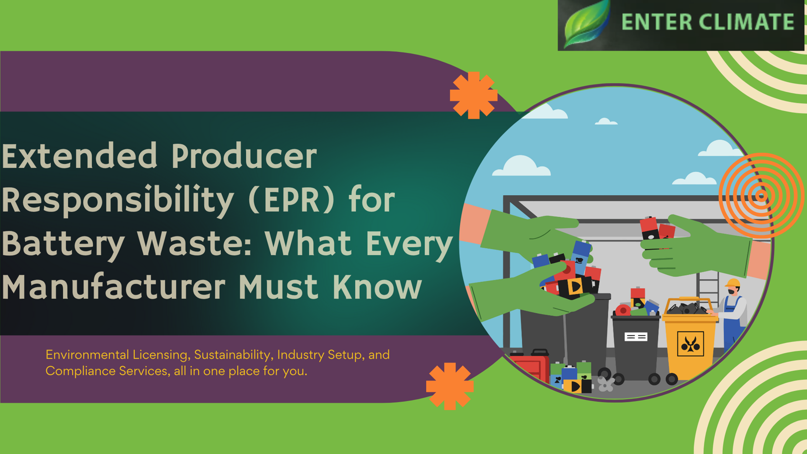 Extended Producer Responsibility (EPR) for Battery Waste: What Every Manufacturer Must Know