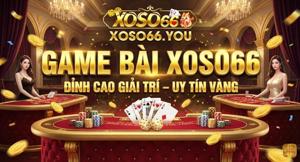 Game Bài XOSO66 – Game Bài Đổi Thưởng Hay Nhất Hiện Nay