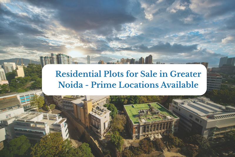 Residential Plots for Sale in Greater Noida | Prime Locations Available