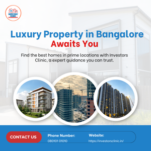 Best Luxury Property in Bangalore for Sale - Investors Clinic
