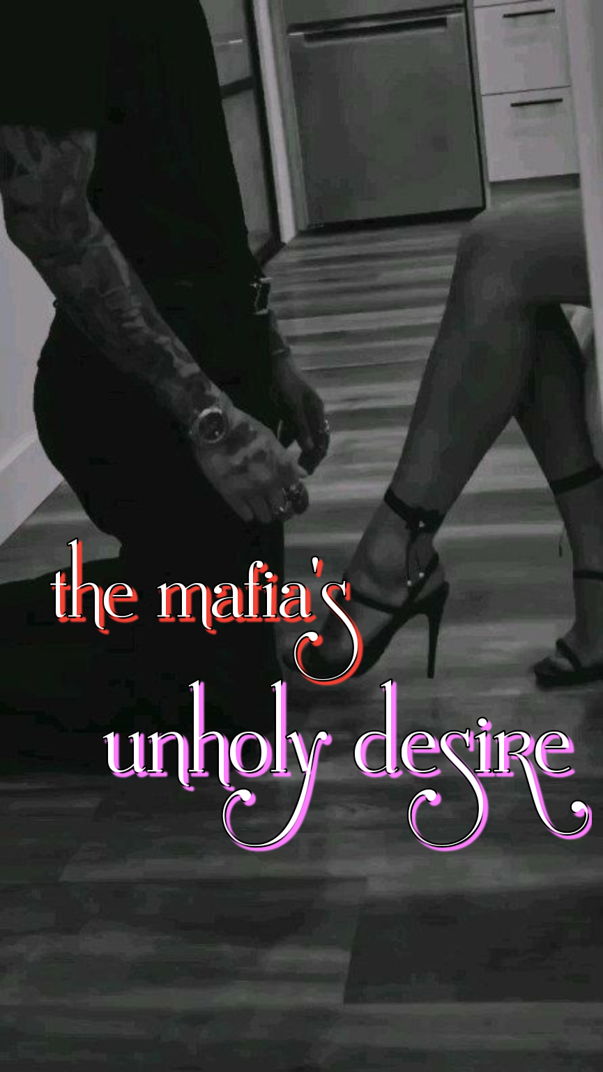 The Mafiya's Unholy Desire