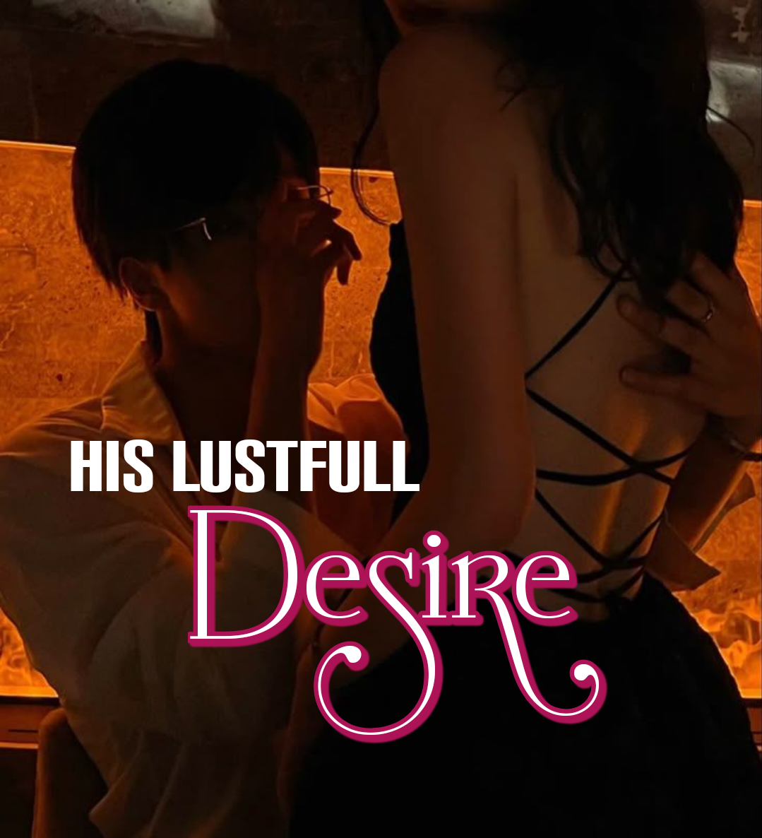 His lustful Desire
