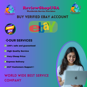 Best Websittes To Purchase Verified Ebay Account (Aged orNew)