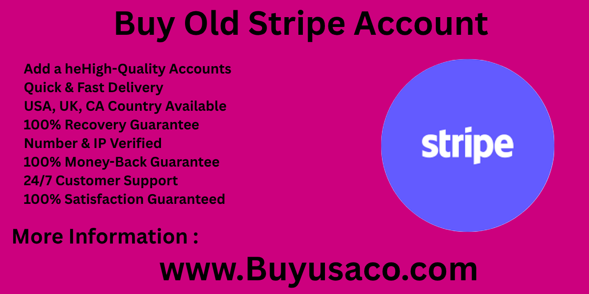 Top 10 Website to Buy Old Stripe Account (Aged & PVA)