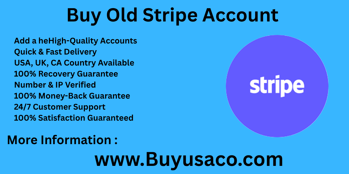 03 Websites to Buy Old Stripe Account in USA