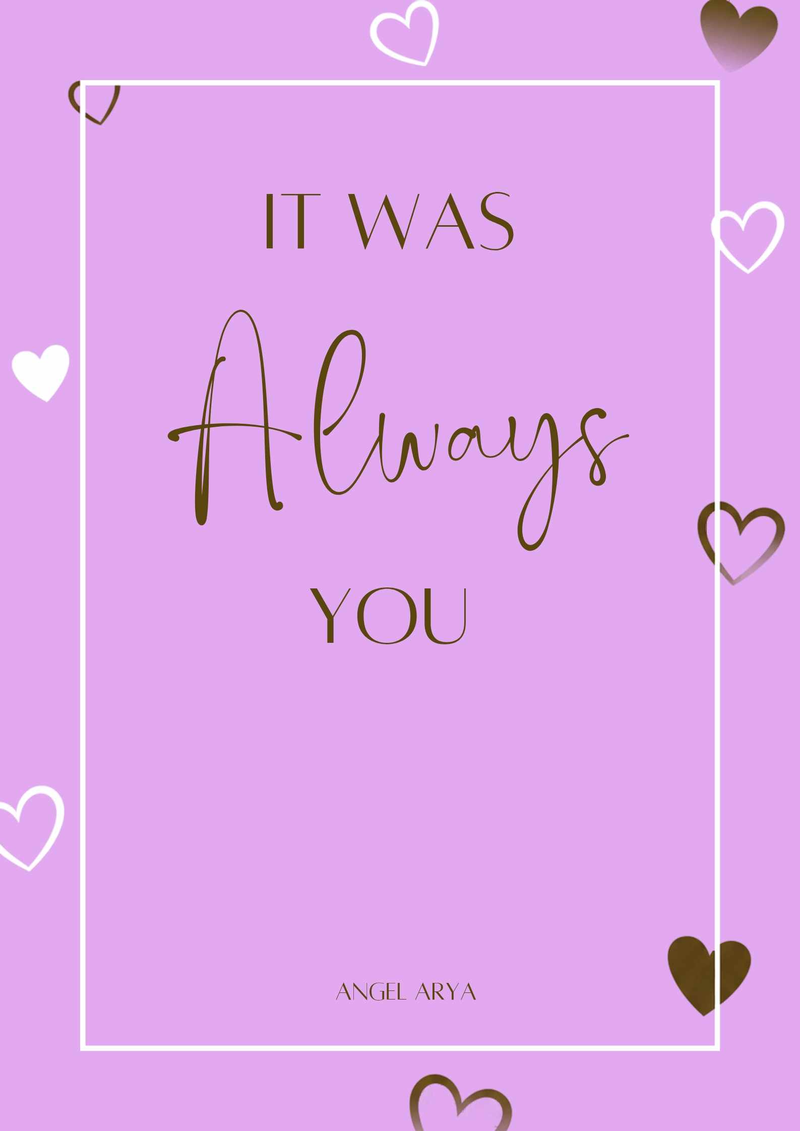 It Was Always You