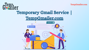 Temporary Gmail for Online Signups Without Using Personal Email | TempGmailer