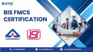 BIS Certification for Foreign Manufacturers: Get FMCS Approval with EVTL India