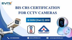 Guide to BIS Registration and CRS for CCTV Camera Importers