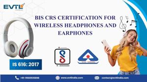 A Complete Guide to BIS Certification for Wireless Headphones and Earphones