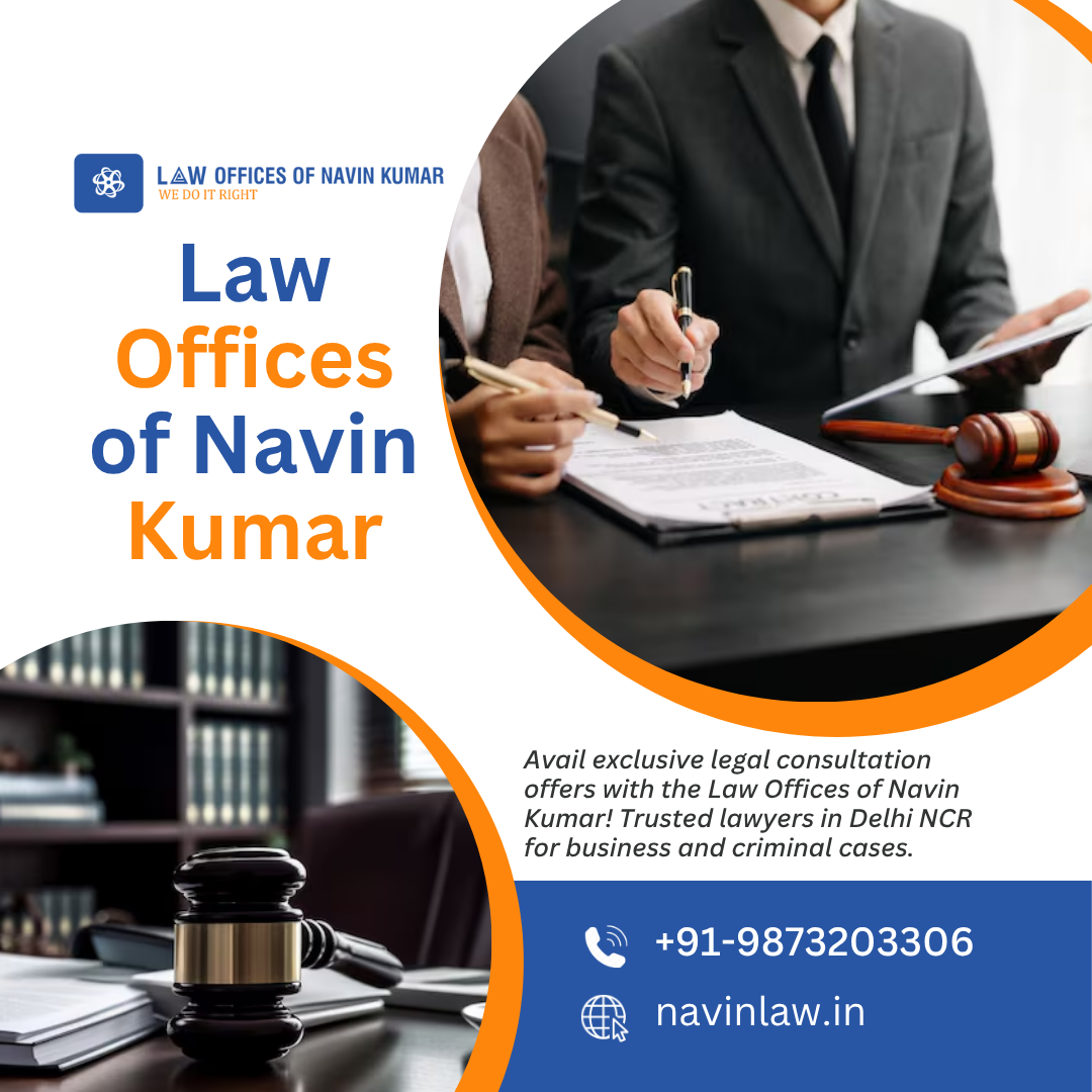 Law Offices of Navin Kumar – Top Business Lawyers in Delhi