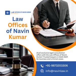 Law Offices of Navin Kumar – Top Business Lawyers in Delhi