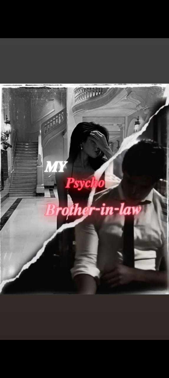 My psycho brother-in-law