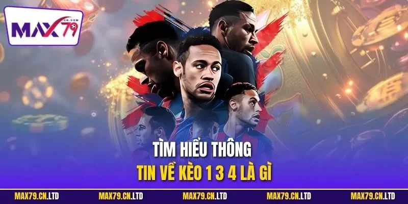 Hướng dẫn cách chơi kèo 1 3 4 trong cá cược bóng đá