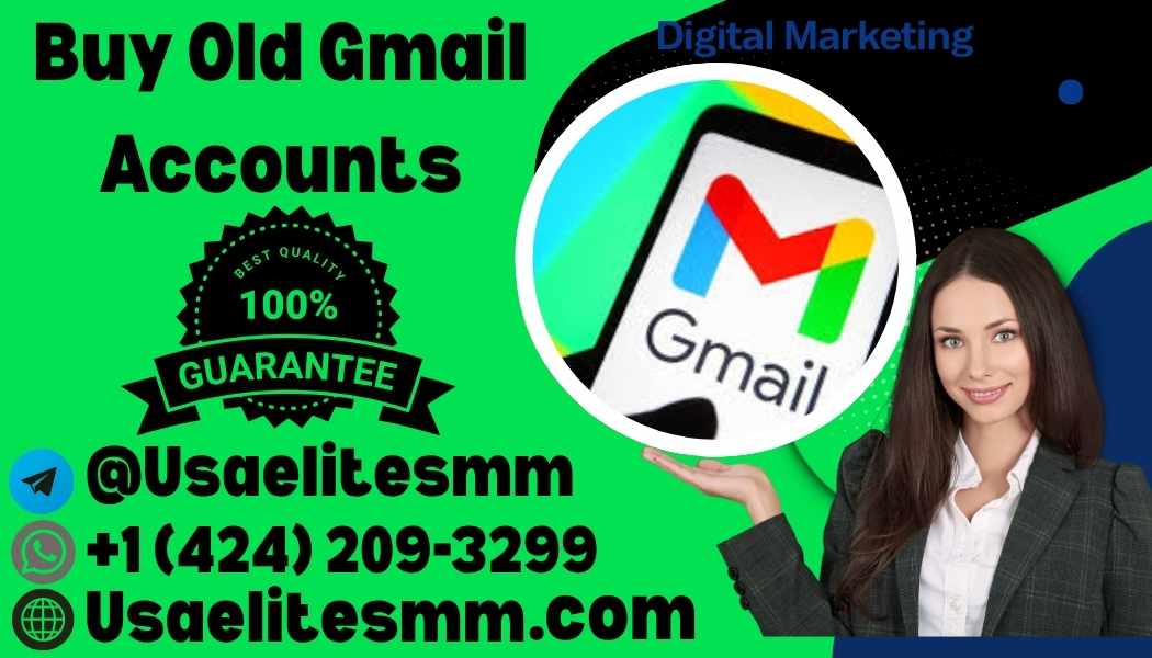 Buy Old Gmail Accounts - 100% Safe Fresh and Old