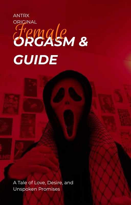 Female Orgasm & Guide (Ruined)