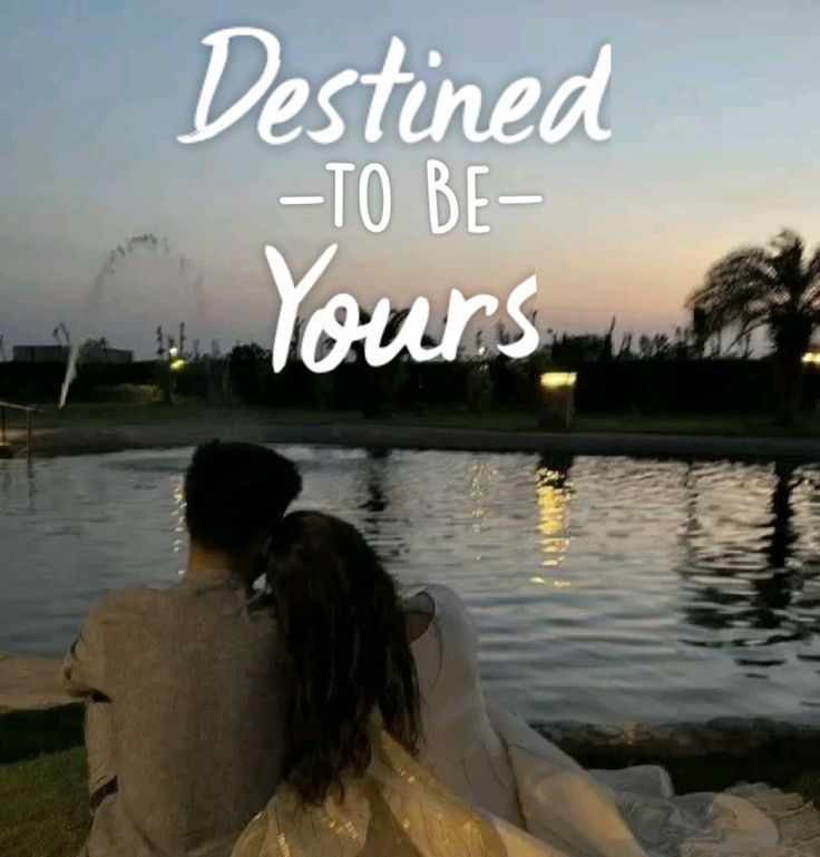 DESTINED TO BE YOURS
