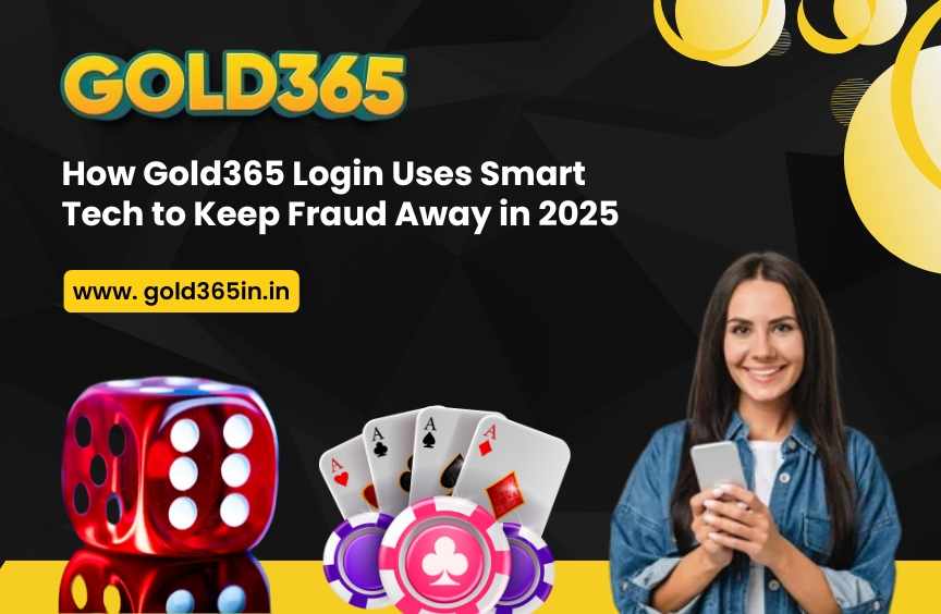 How Gold365 Login Uses Smart Tech to Keep Fraud Away in 2025