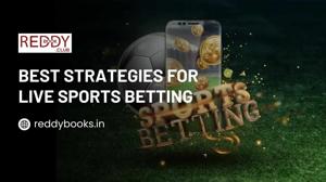 Best Strategies for Live Sports Betting – Reddybook
