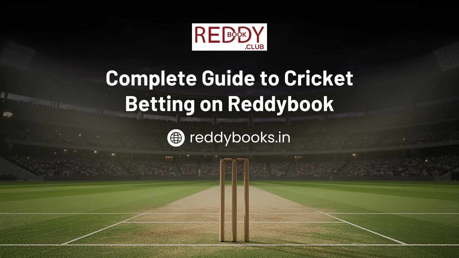 Complete Guide to Cricket Betting on Reddybook