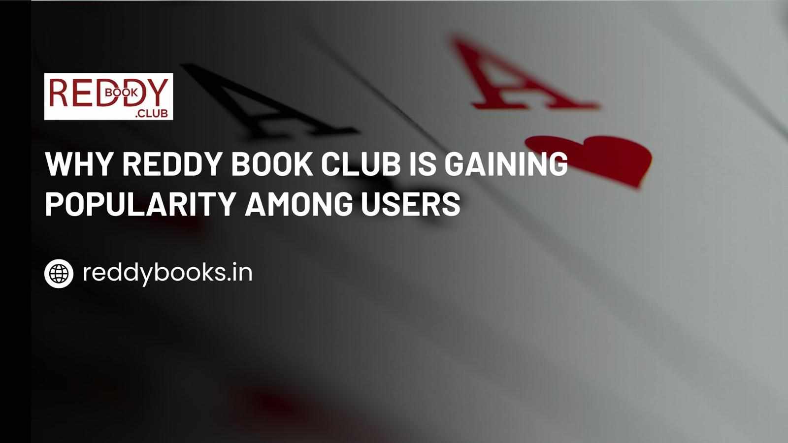 Why Reddy Book Club Is Gaining Popularity Among Users