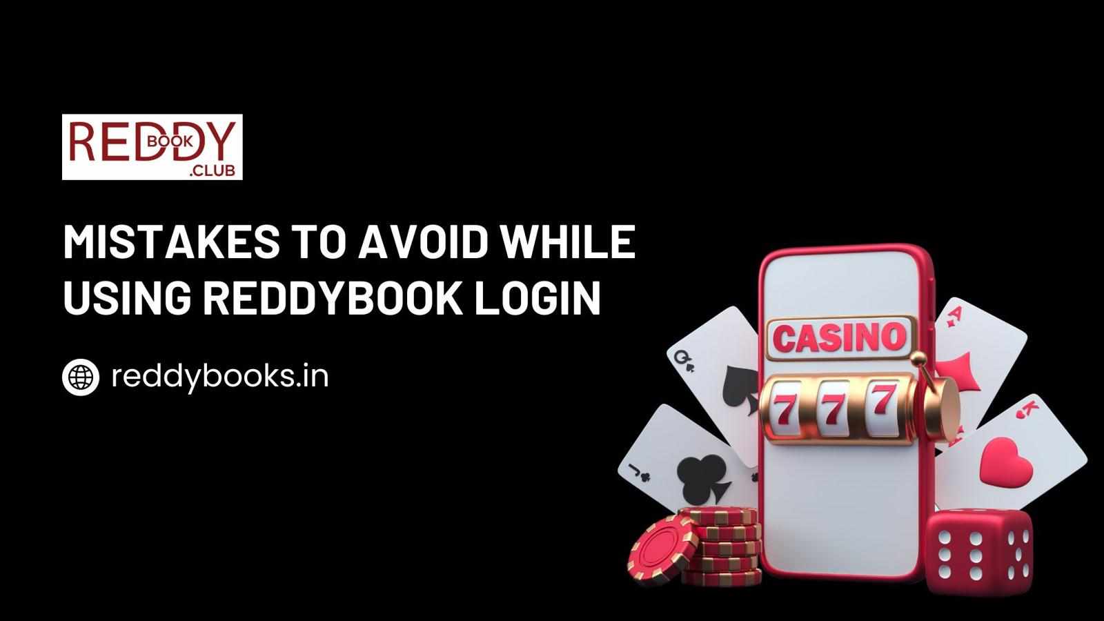 Mistakes to Avoid While Using Reddybook Login