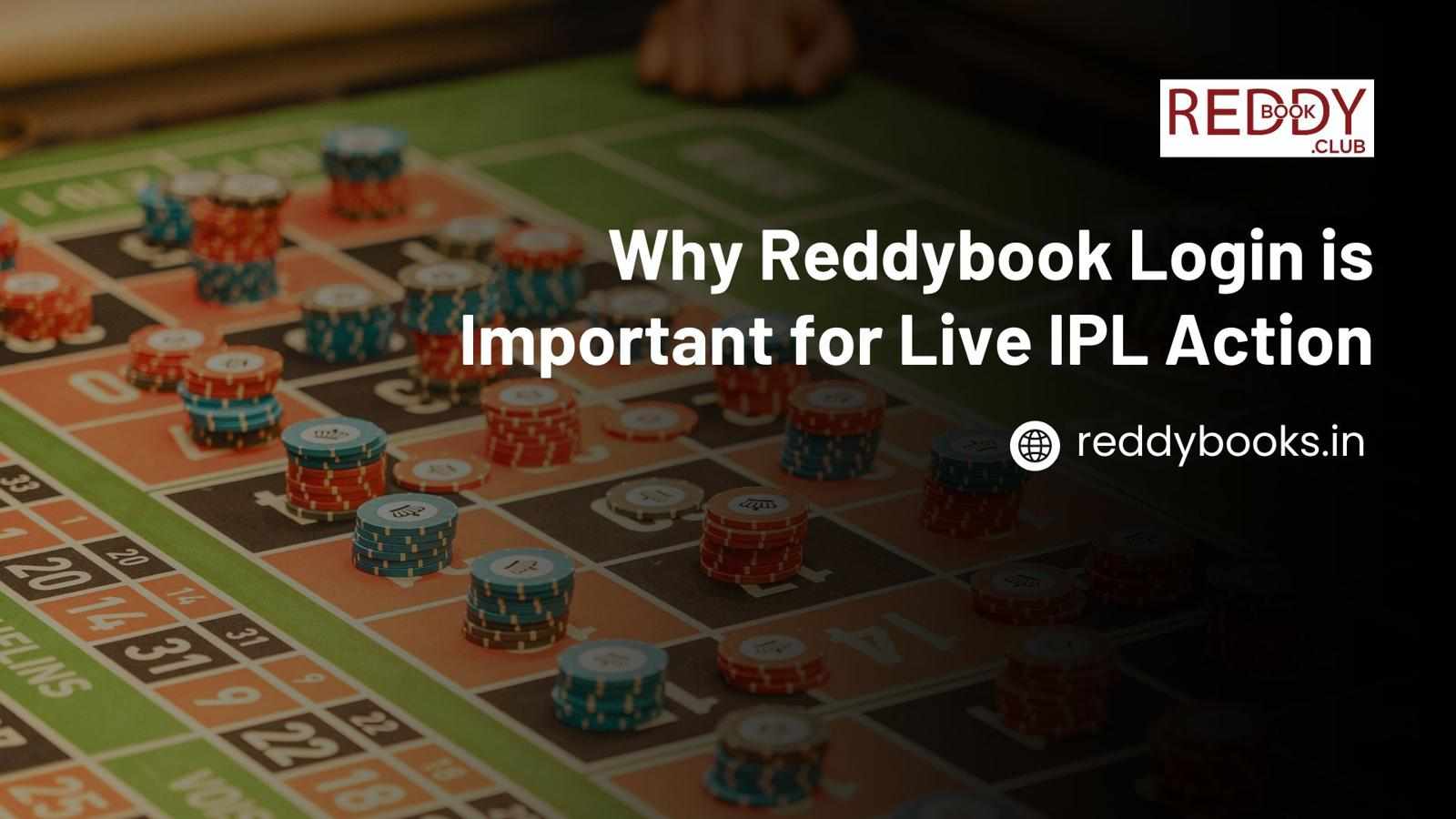 Why Reddybook Login is Important for Live IPL Action