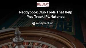 Reddybook Club Tools That Help You Track IPL Matches