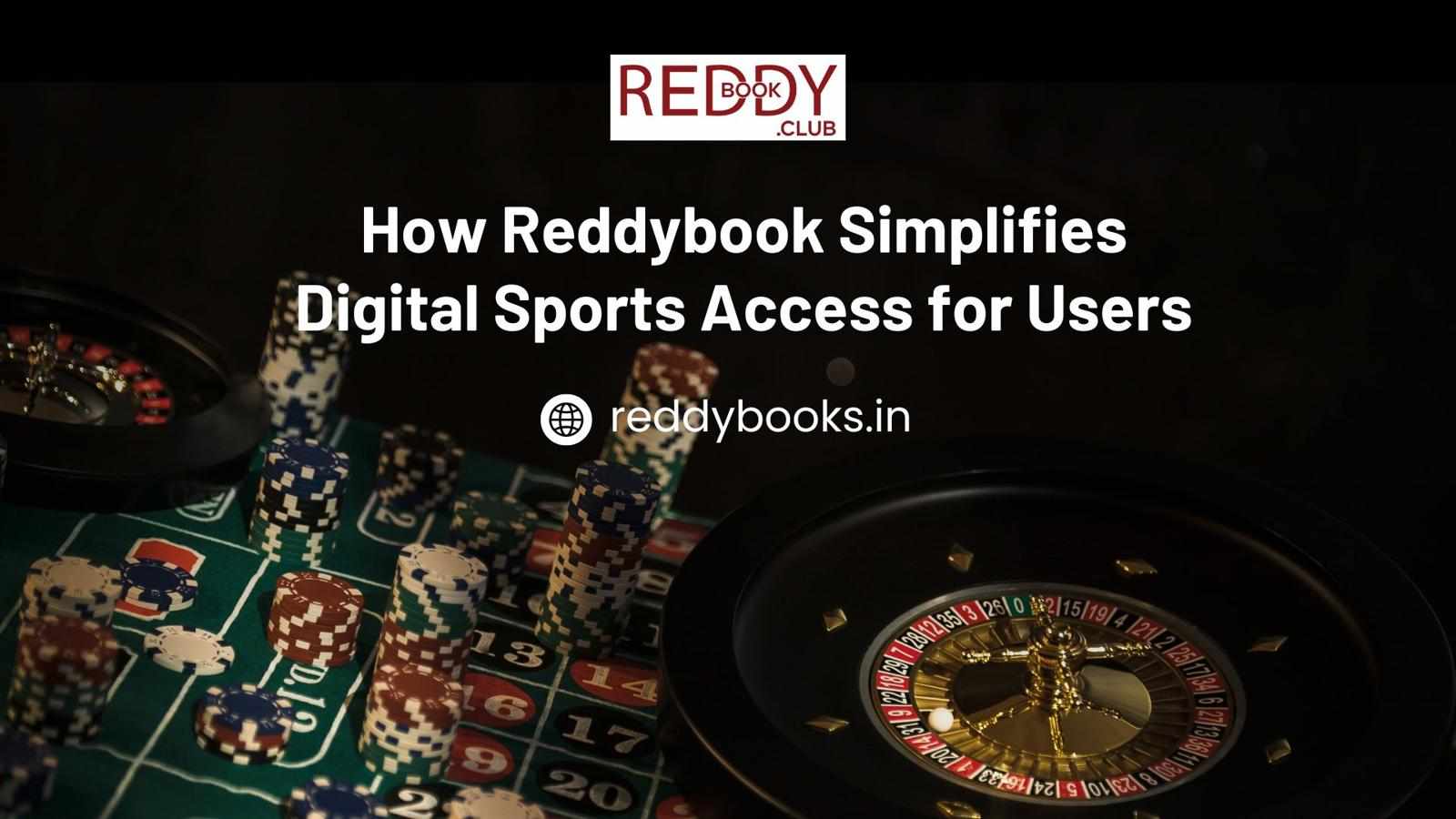 How Reddybook Simplifies Digital Sports Access for Users