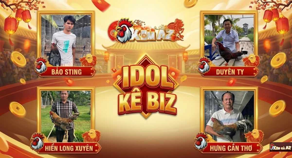 IDOL Kê Biz – Cập Nhật Video Đá Gà Mới Nhất Của Các Sư Kê Nổi Tiếng
