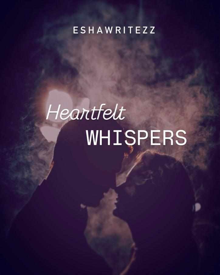 heartfelt whispers