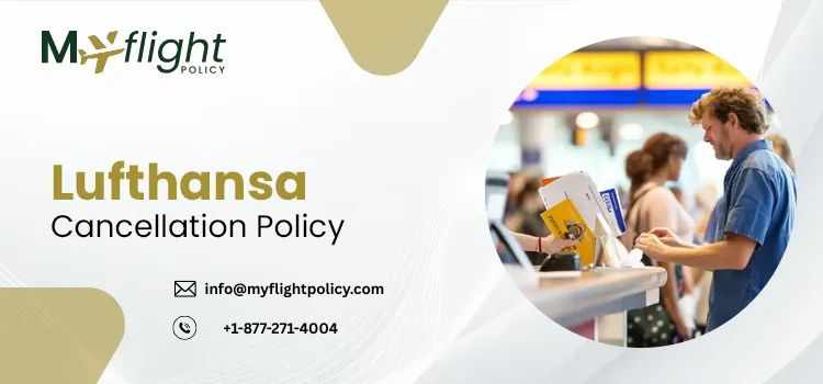 Lufthansa Cancellation Policy – How to Claim Your Refund Fast +1-877-271-4004