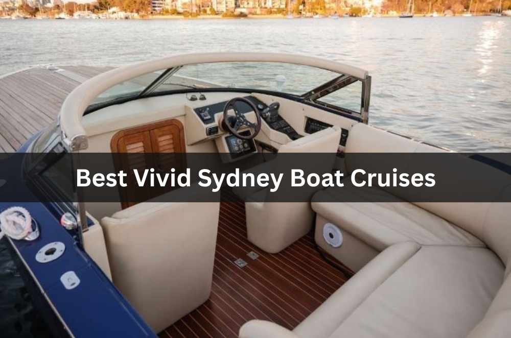 Best Vivid Sydney Boat Cruises