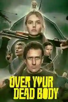 Over Your Dead Body (2026) Supernatural Horror, Psychological Fear & Dark Mystery Scenes