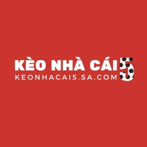 Kèo Nhà Cái 5