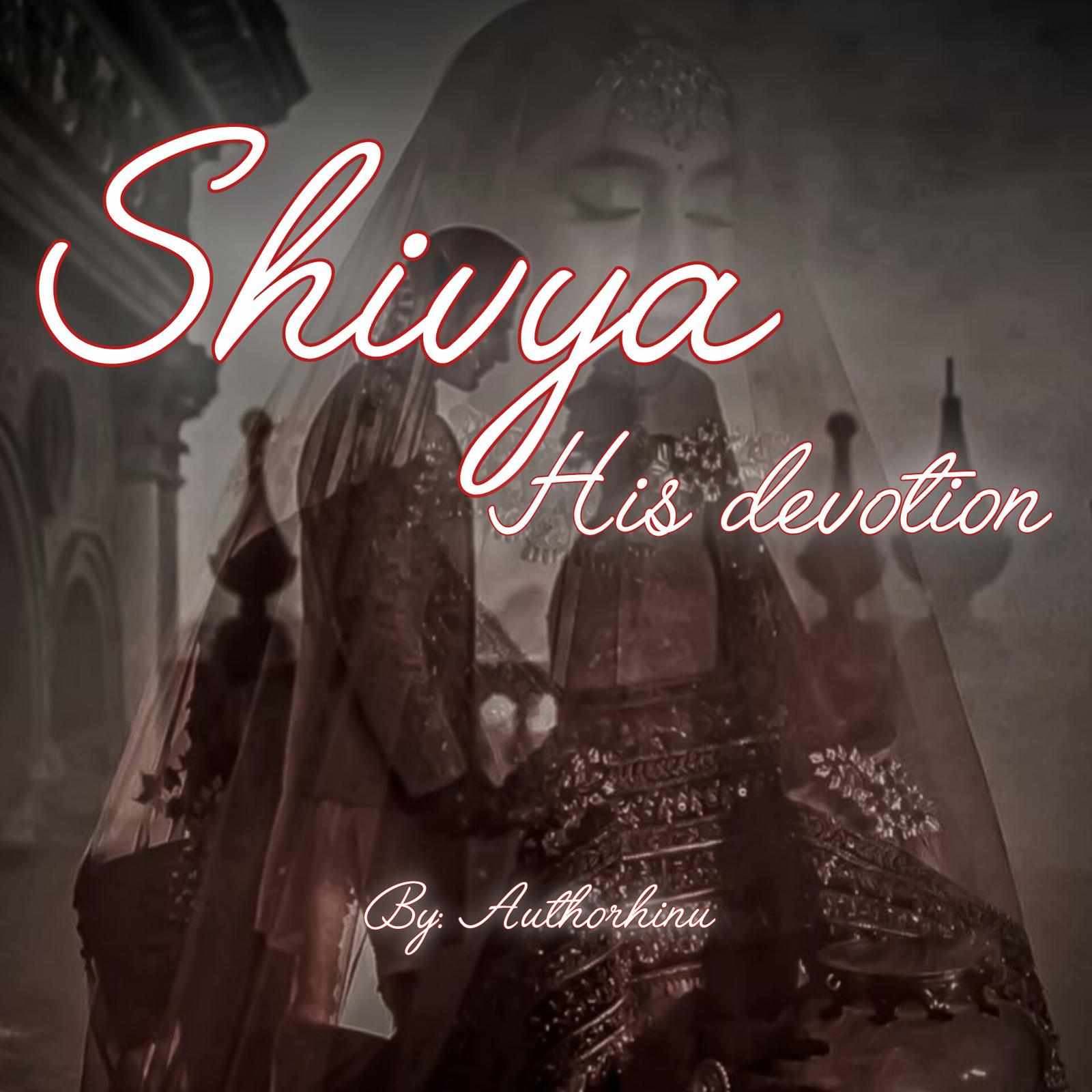 Shivya : his devotion