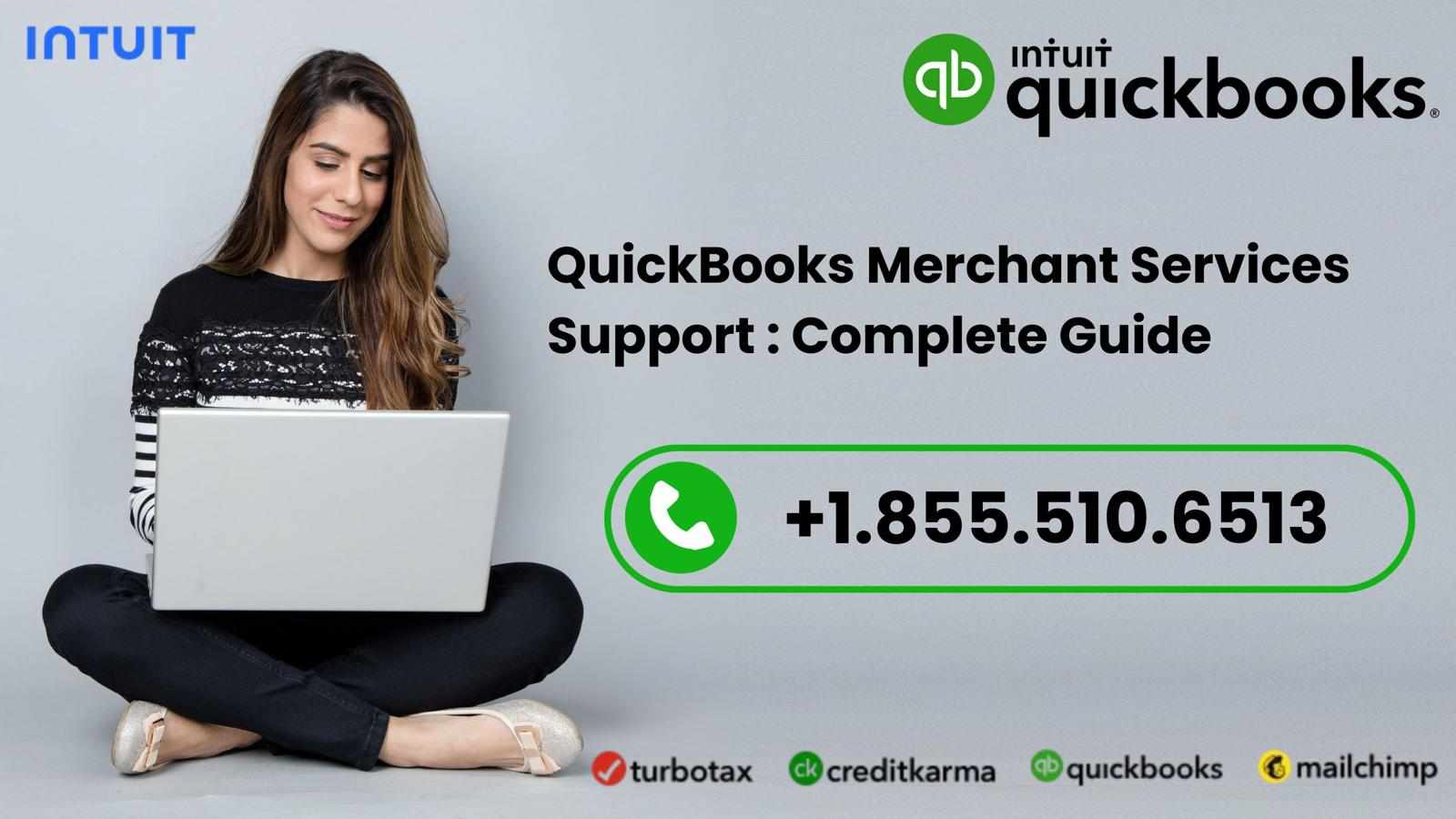QuickBooks Merchant Services Support +1-855-510-6513: Complete Guide