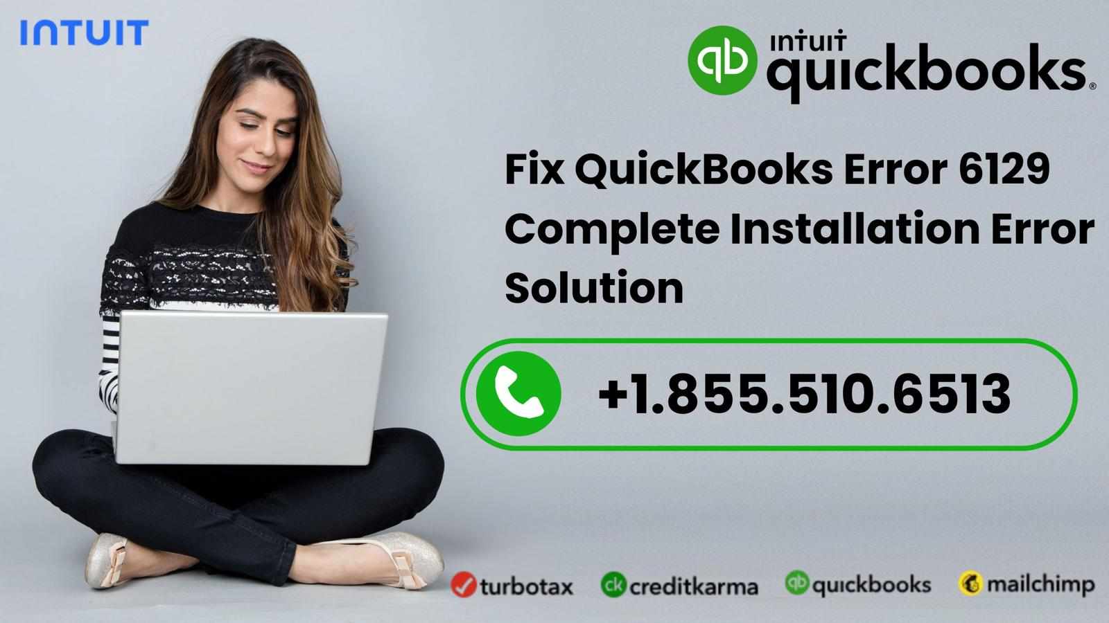 Call +1-855-510-6513 Get Instant Support for QuickBooks 6129,0
