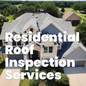 Ultimate Guide to Residential Roof Inspection Services in Austin, TX