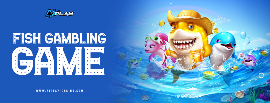 Why the Fish Gambling Game Is Taking Over Online Casinos