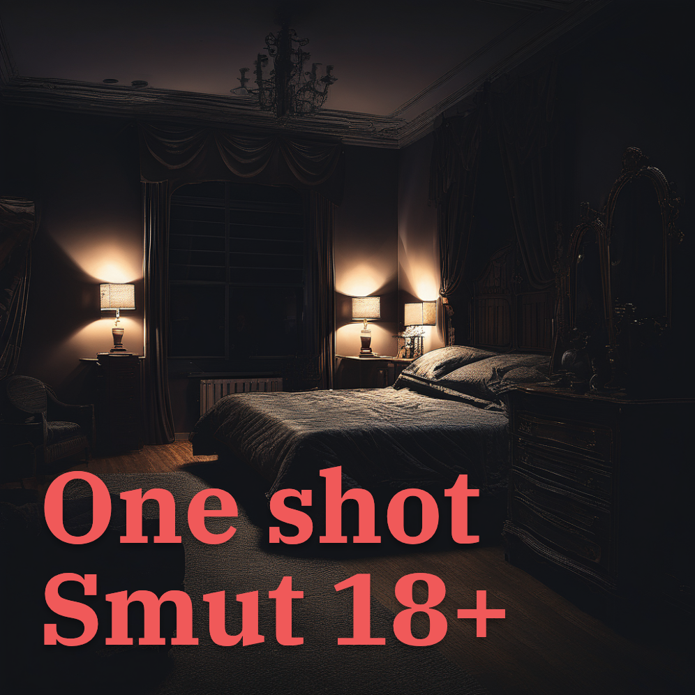 One shot Smut 🔞