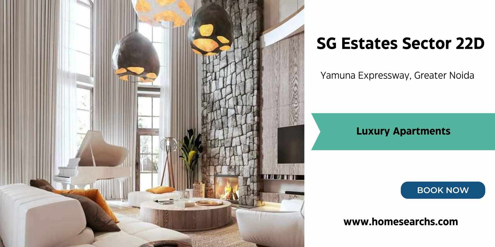 SG Estates Sector 22D Yamuna Expressway - The All-Rounder Luxury