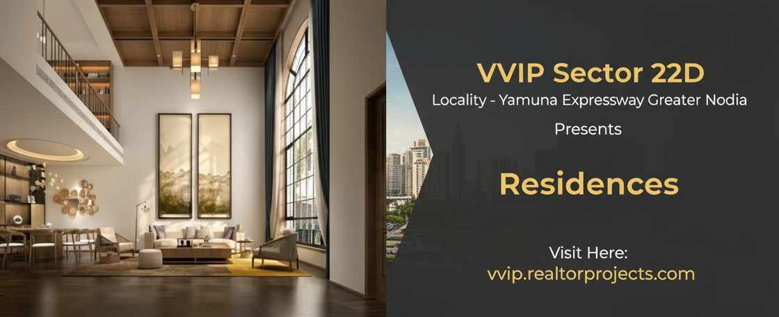 VVIP Sector 22D Yamuna Expressway Greater Noida - Launching Smart Lifestyle Residences