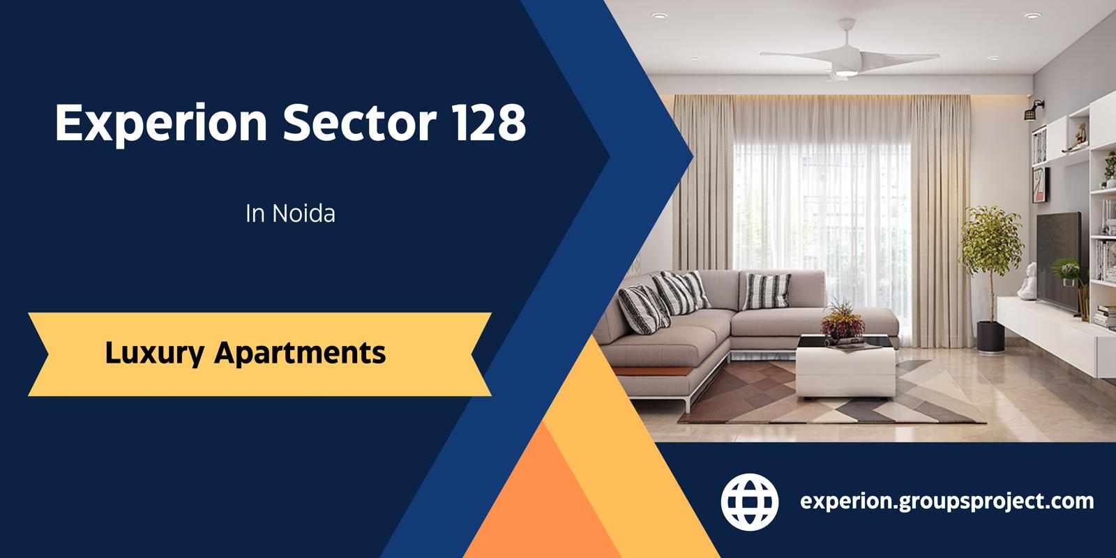 Experion Sector 128 Noida - Your Searching Will End Here