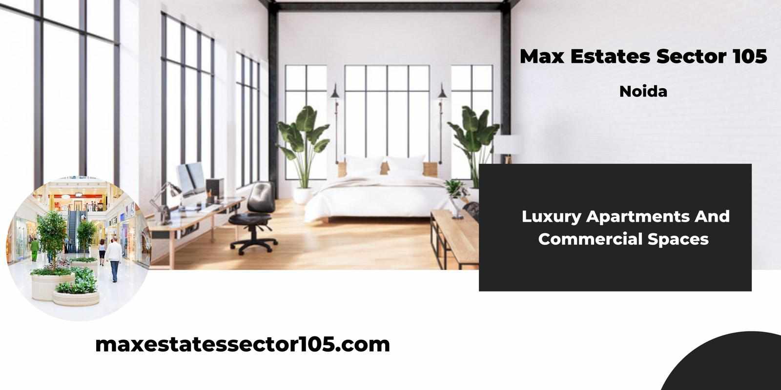Max Estates Sector 105 Noida - With Numerous Recreational Amenities