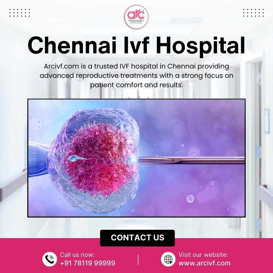 Top Chennai IVF Hospital for Fertility Solutions | Arcivf.com